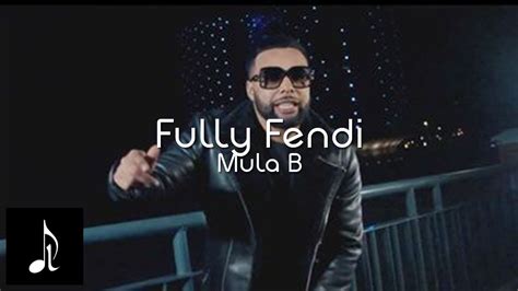 mula b fully fendi bpm|Fully Fendi Lyrics .